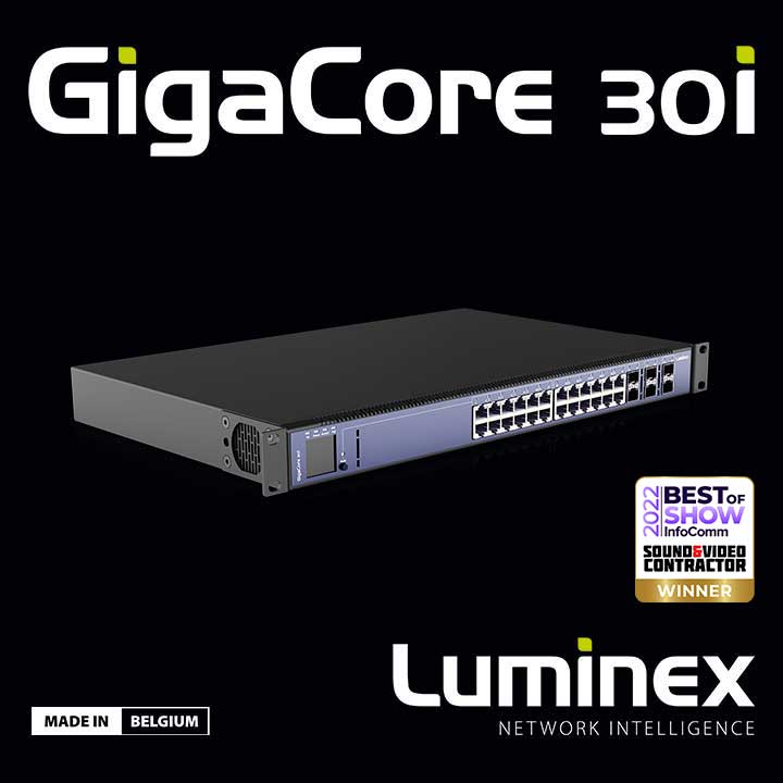 GigaCore 30i Best of Show at InfoComm22