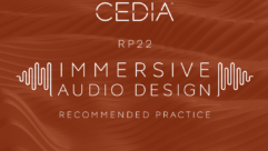 A graphic features a "CEDIA" logo and reads "RP22 Immersive Audio Design Recommended Practice"