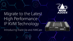 Adder Announces Exclusive AIM Customer Trade Up Program and New Support Service