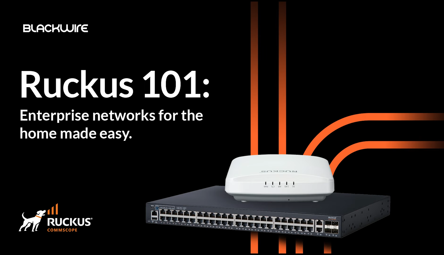 Wire Ruckus Blackwire Designs Unveils Enhanced Ruckus Networking Training Resource ...